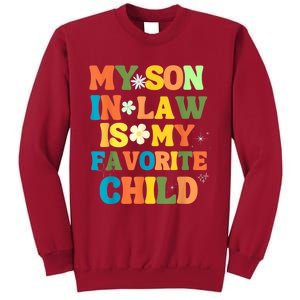 My Son In Law Is My Favorite Child Family Tall Sweatshirt