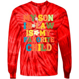 My Son In Law Is My Favorite Child Family Tie-Dye Long Sleeve Shirt