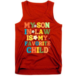 My Son In Law Is My Favorite Child Family Tank Top