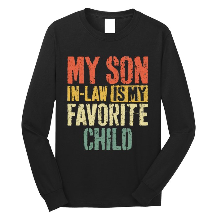 My Son In Law Is My Favorite Child MotherS Day Long Sleeve Shirt