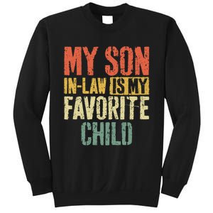 My Son In Law Is My Favorite Child MotherS Day Sweatshirt