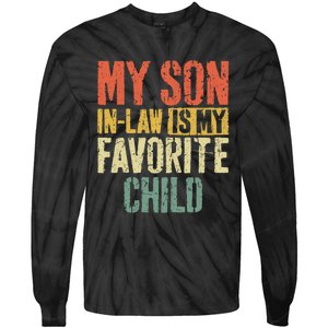 My Son In Law Is My Favorite Child MotherS Day Tie-Dye Long Sleeve Shirt