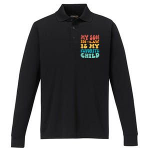 My Son In Law Is My Favorite Child Son In Law Funny Groovy Performance Long Sleeve Polo