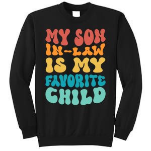 My Son In Law Is My Favorite Child Son In Law Funny Groovy Sweatshirt