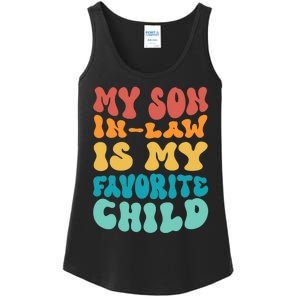 My Son In Law Is My Favorite Child Son In Law Funny Groovy Ladies Essential Tank