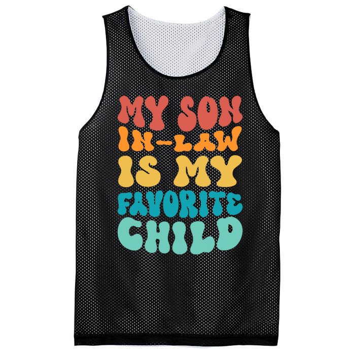 My Son In Law Is My Favorite Child Son In Law Funny Groovy Mesh Reversible Basketball Jersey Tank