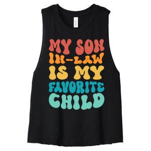 My Son In Law Is My Favorite Child Son In Law Funny Groovy Women's Racerback Cropped Tank