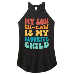 My Son In Law Is My Favorite Child Son In Law Funny Groovy Women's Perfect Tri Rocker Tank