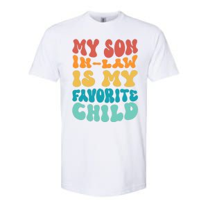 My Son In Law Is My Favorite Child Son In Law Funny Groovy Softstyle CVC T-Shirt