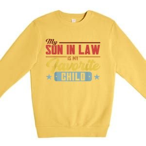 My Son In Law Is My Favorite Child Family Premium Crewneck Sweatshirt