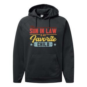 My Son In Law Is My Favorite Child Family Performance Fleece Hoodie