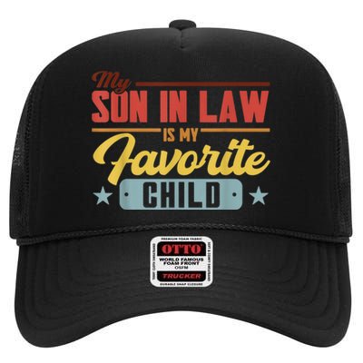 My Son In Law Is My Favorite Child Family High Crown Mesh Back Trucker Hat