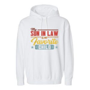 My Son In Law Is My Favorite Child Family Garment-Dyed Fleece Hoodie