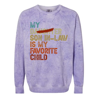 My Son In Law Is My Favorite Child Funny Replaced Daughter Colorblast Crewneck Sweatshirt