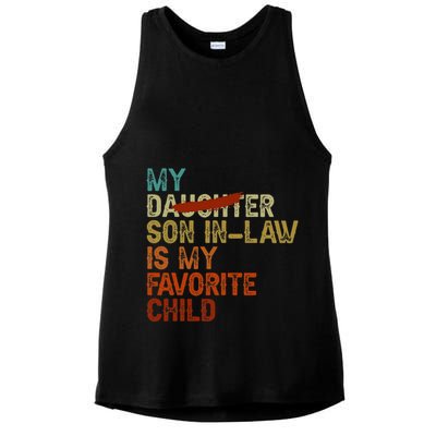 My Son In Law Is My Favorite Child Funny Replaced Daughter Ladies PosiCharge Tri-Blend Wicking Tank