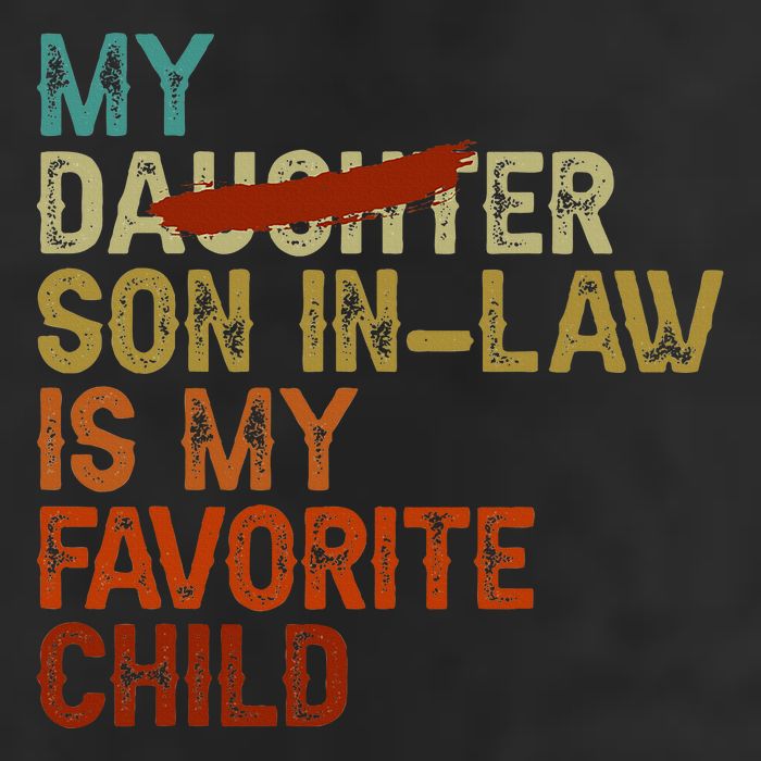 My Son In Law Is My Favorite Child Funny Replaced Daughter Adult Drive Performance Visor