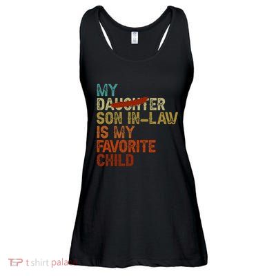 My Son In Law Is My Favorite Child Funny Replaced Daughter Ladies Essential Flowy Tank