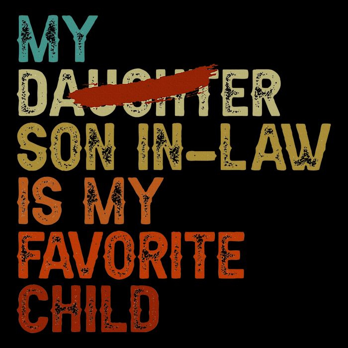 My Son In Law Is My Favorite Child Funny Replaced Daughter Sustainable Beanie