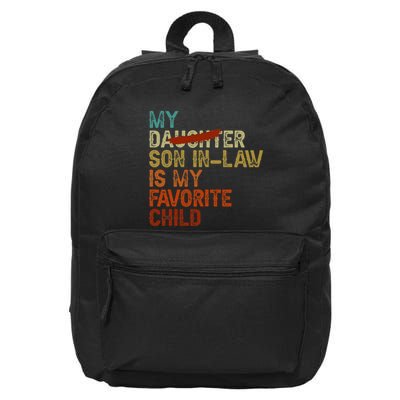 My Son In Law Is My Favorite Child Funny Replaced Daughter 16 in Basic Backpack