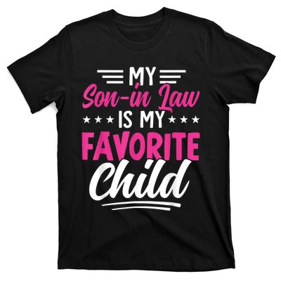 My Son In Law Is My Favorite Child Family T-Shirt