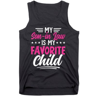 My Son In Law Is My Favorite Child Family Tank Top