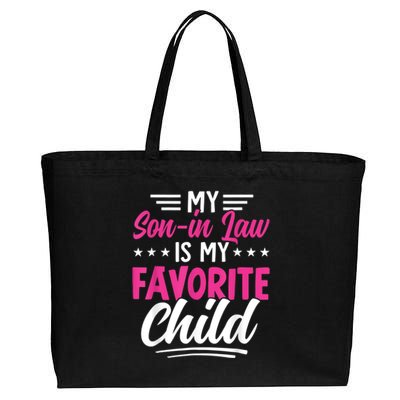 My Son In Law Is My Favorite Child Family Cotton Canvas Jumbo Tote