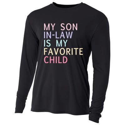 My Son In Law Is My Favorite Child Family Humor Cooling Performance Long Sleeve Crew