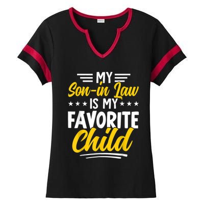 My Son In Law Is My Favorite Child Family Ladies Halftime Notch Neck Tee