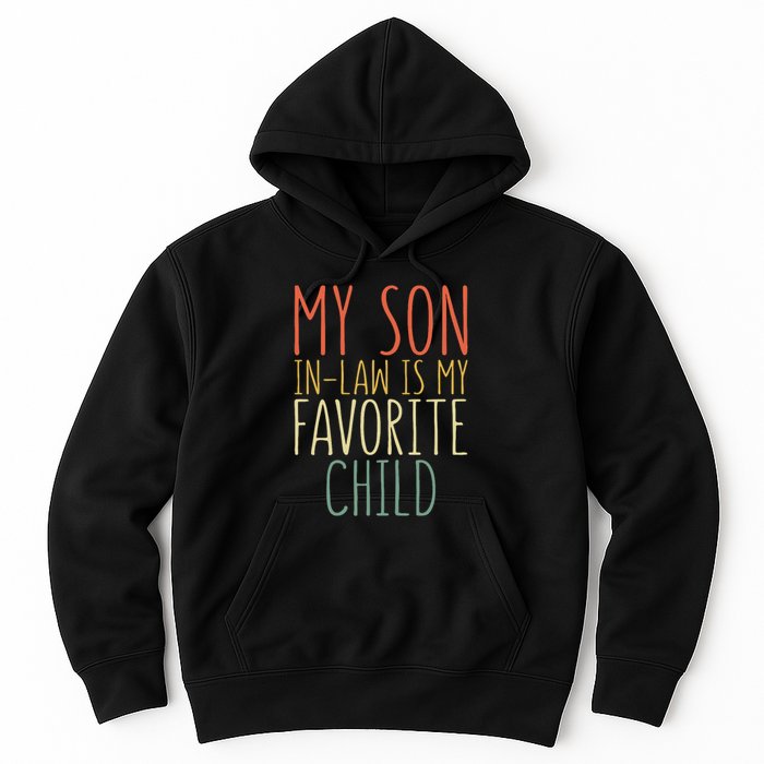 My Son In Law Is My Favorite Child MotherS Day Hoodie