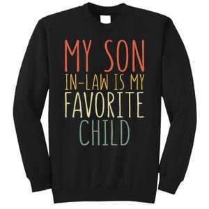 My Son In Law Is My Favorite Child MotherS Day Sweatshirt