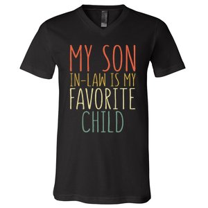 My Son In Law Is My Favorite Child MotherS Day V-Neck T-Shirt