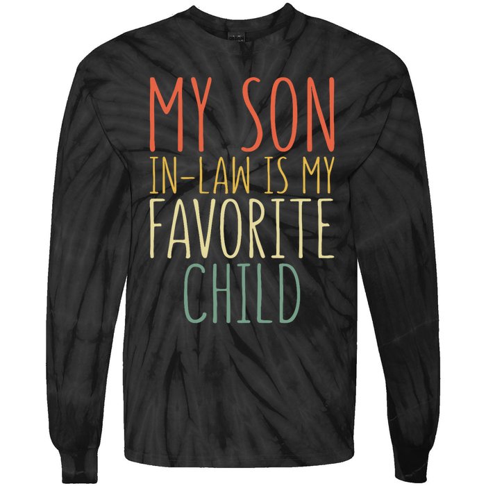 My Son In Law Is My Favorite Child MotherS Day Tie-Dye Long Sleeve Shirt