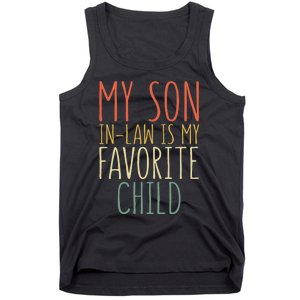 My Son In Law Is My Favorite Child MotherS Day Tank Top