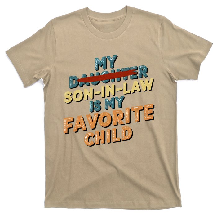 My Son In Law Is My Favorite Child Replaced Daughter Vintage T-Shirt