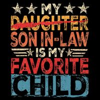 My Son In Law Is My Favorite Child Funny Replaced Daughter City Backpack