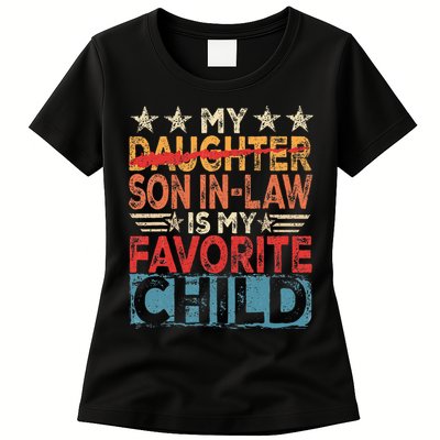 My Son In Law Is My Favorite Child Funny Replaced Daughter Womens T-Shirt