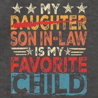 My Son In Law Is My Favorite Child Funny Replaced Daughter Vector Backpack