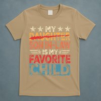 My Son In Law Is My Favorite Child Funny Replaced Daughter T-Shirt