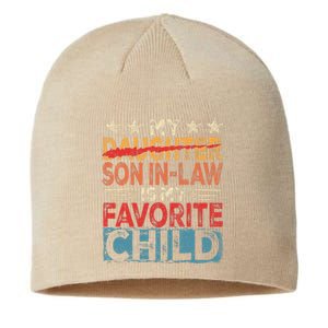 My Son In Law Is My Favorite Child Funny Replaced Daughter Sustainable Beanie