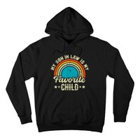 My Son In Law Is My Favorite Child Family Hoodie