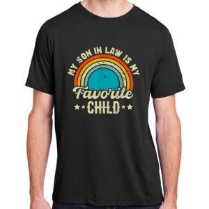 My Son In Law Is My Favorite Child Family Adult ChromaSoft Performance T-Shirt