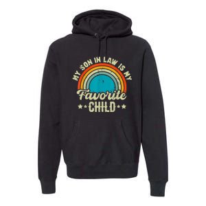 My Son In Law Is My Favorite Child Family Premium Hoodie