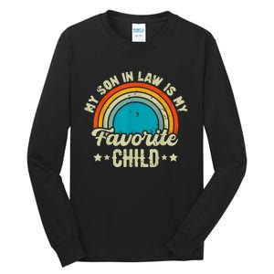 My Son In Law Is My Favorite Child Family Tall Long Sleeve T-Shirt