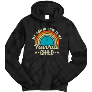 My Son In Law Is My Favorite Child Family Tie Dye Hoodie