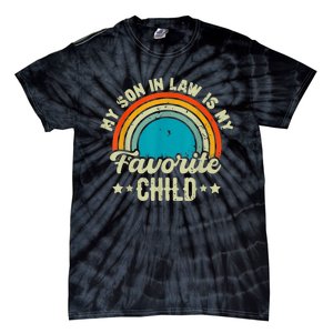 My Son In Law Is My Favorite Child Family Tie-Dye T-Shirt