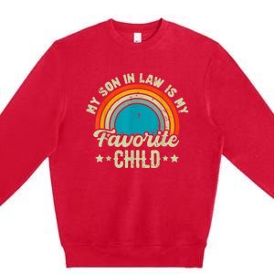 My Son In Law Is My Favorite Child Family Premium Crewneck Sweatshirt