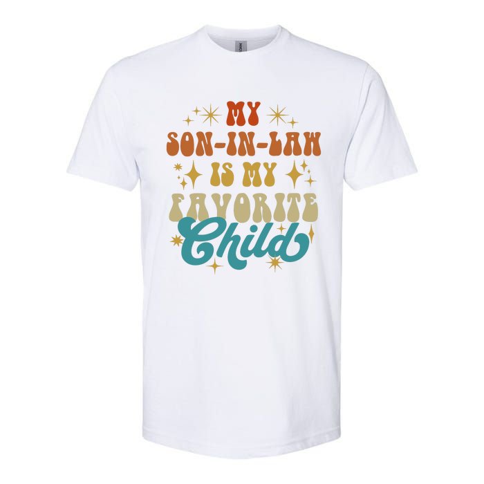 My Son In Law Is My Favorite Child Vintage Mother In Law Retro Father In Law Softstyle CVC T-Shirt