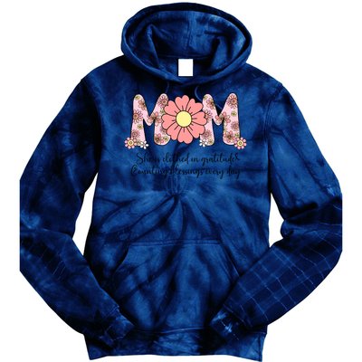 Mom She Is Clothed In Gratitude Tie Dye Hoodie