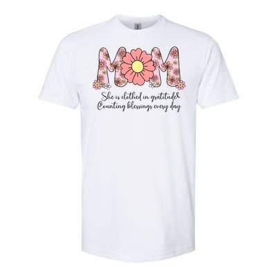 Mom She Is Clothed In Gratitude Softstyle CVC T-Shirt