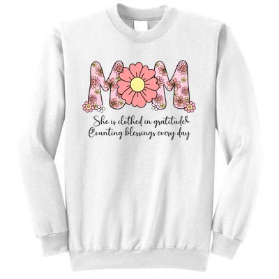 Mom She Is Clothed In Gratitude Sweatshirt